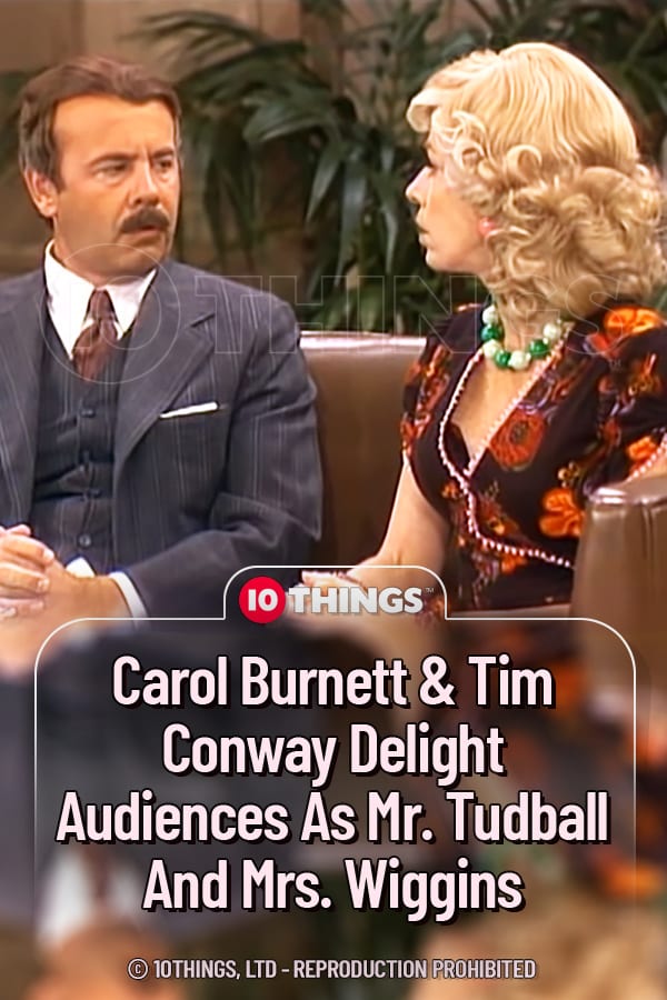 Carol Burnett & Tim Conway Delight Audiences As Mr. Tudball And Mrs. Wiggins
