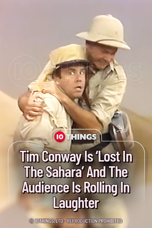 Tim Conway Is ‘Lost In The Sahara’ And The Audience Is Rolling In Laughter