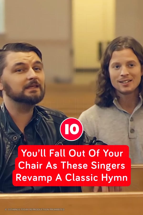 You’ll Fall Out Of Your Chair As These Singers Revamp A Classic Hymn