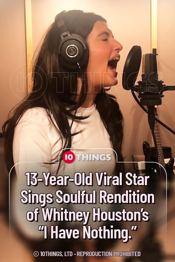 13-Year-Old Viral Star Sings Soulful Rendition of Whitney Houston’s “I Have Nothing.”