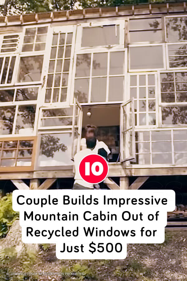 Couple Builds Impressive Mountain Cabin Out of Recycled Windows for Just $500