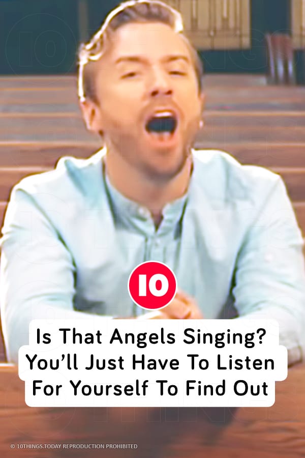 Is That Angels Singing? You’ll Just Have To Listen For Yourself To Find Out