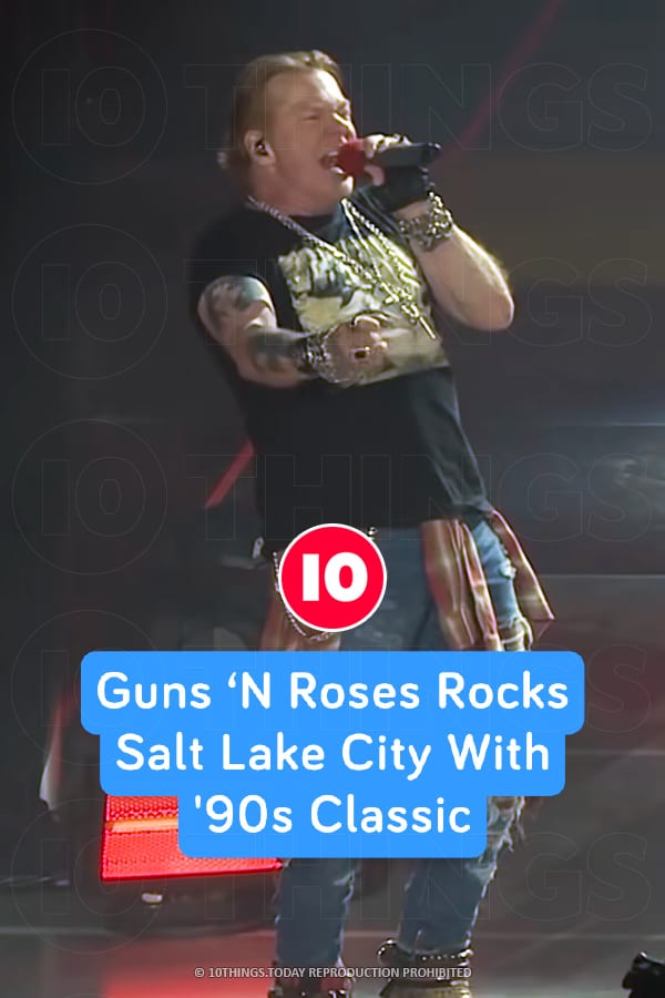 Guns ‘N Roses Rocks Salt Lake City With \'90s Classic