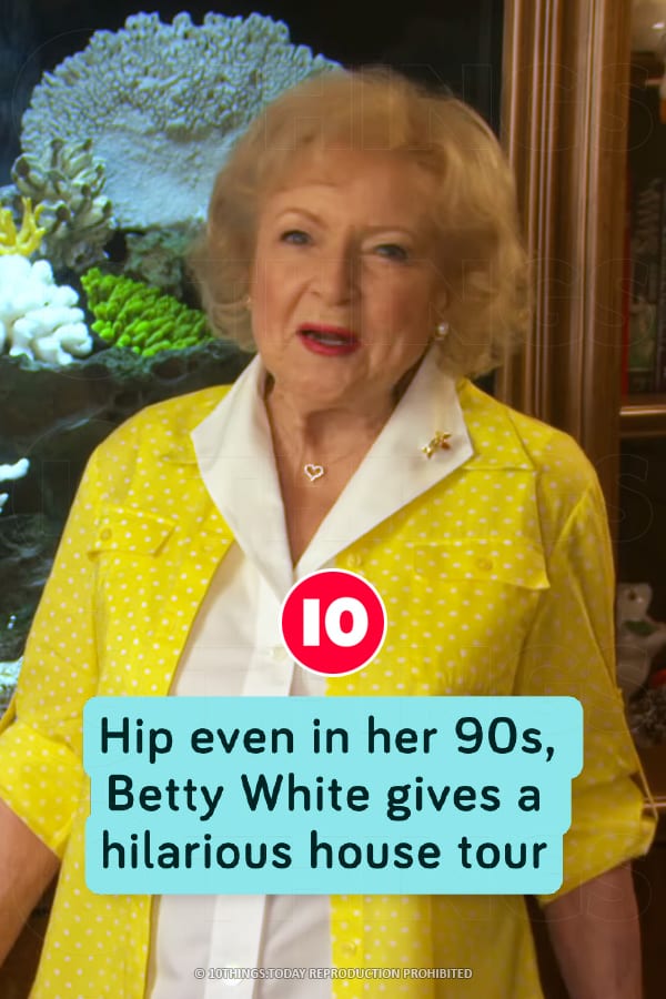 Hip even in her 90s, Betty White gives a hilarious house tour