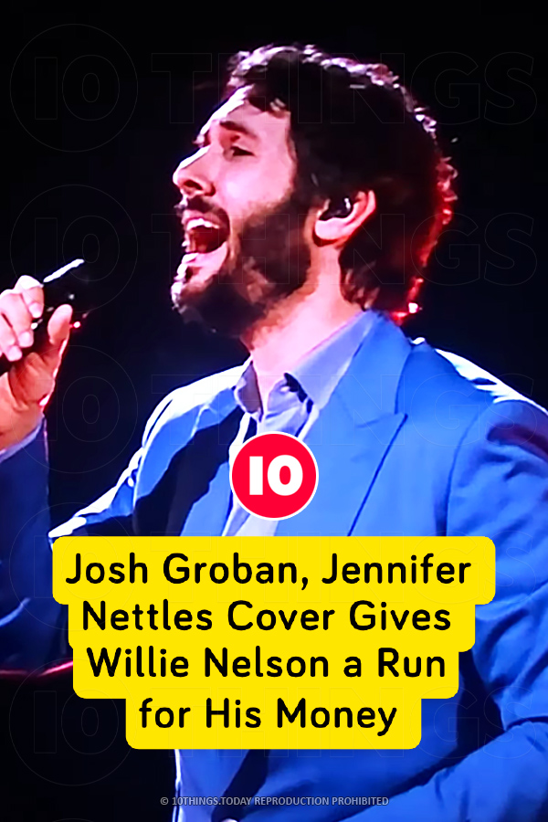 Josh Groban, Jennifer Nettles Cover Gives Willie Nelson a Run for His Money