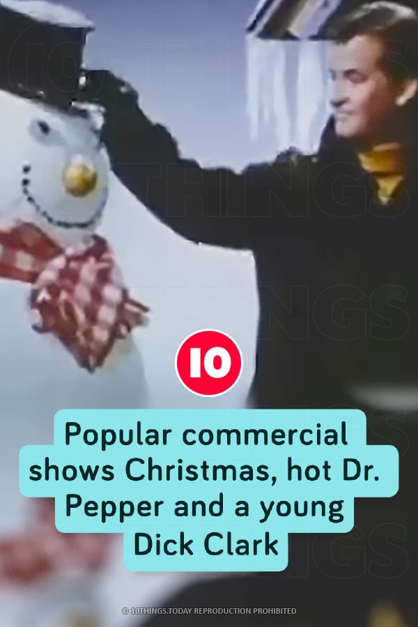 Popular commercial shows Christmas, hot Dr. Pepper and a young Dick Clark