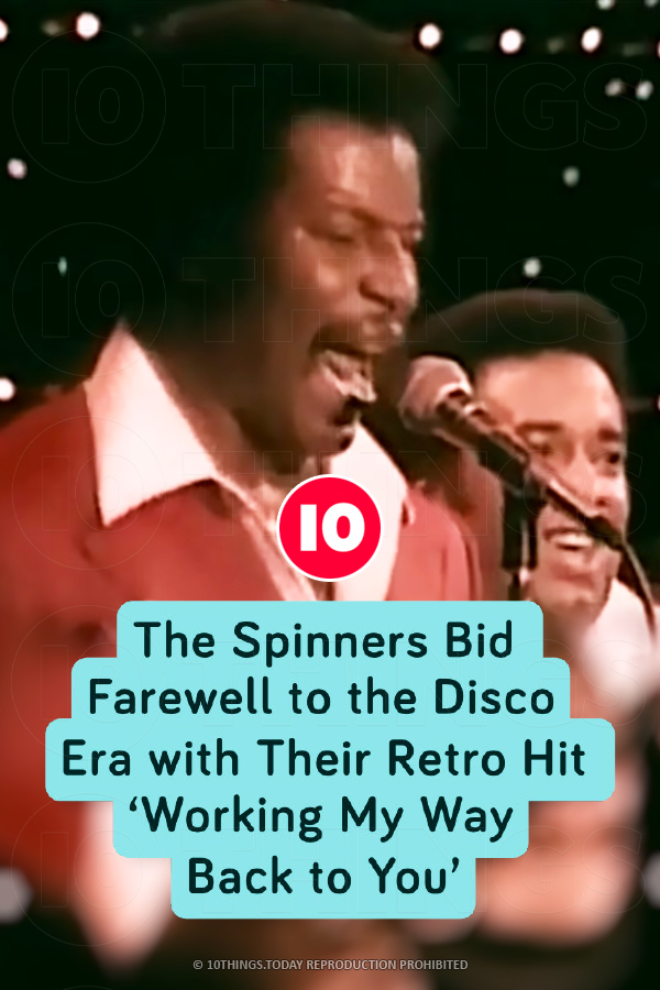 The Spinners Bid Farewell to the Disco Era with Their Retro Hit ‘Working My Way Back to You’