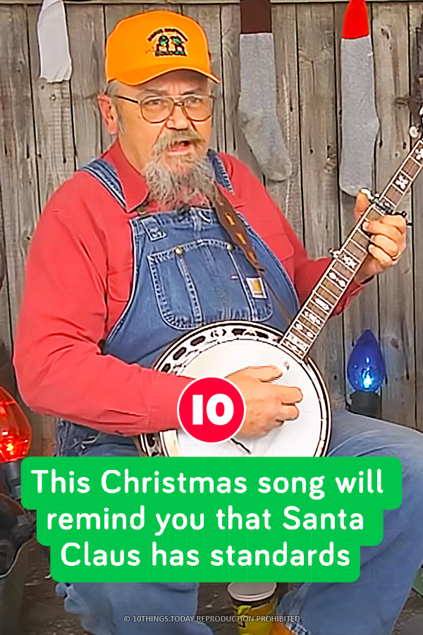 This Christmas song will remind you that Santa Claus has standards