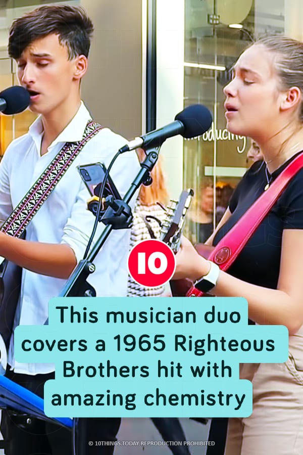 This musician duo covers a 1965 Righteous Brothers hit with amazing chemistry