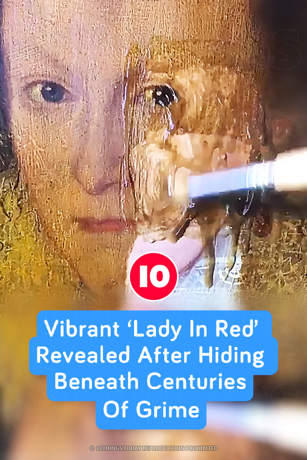 Vibrant ‘Lady In Red’ Revealed After Hiding Beneath Centuries Of Grime