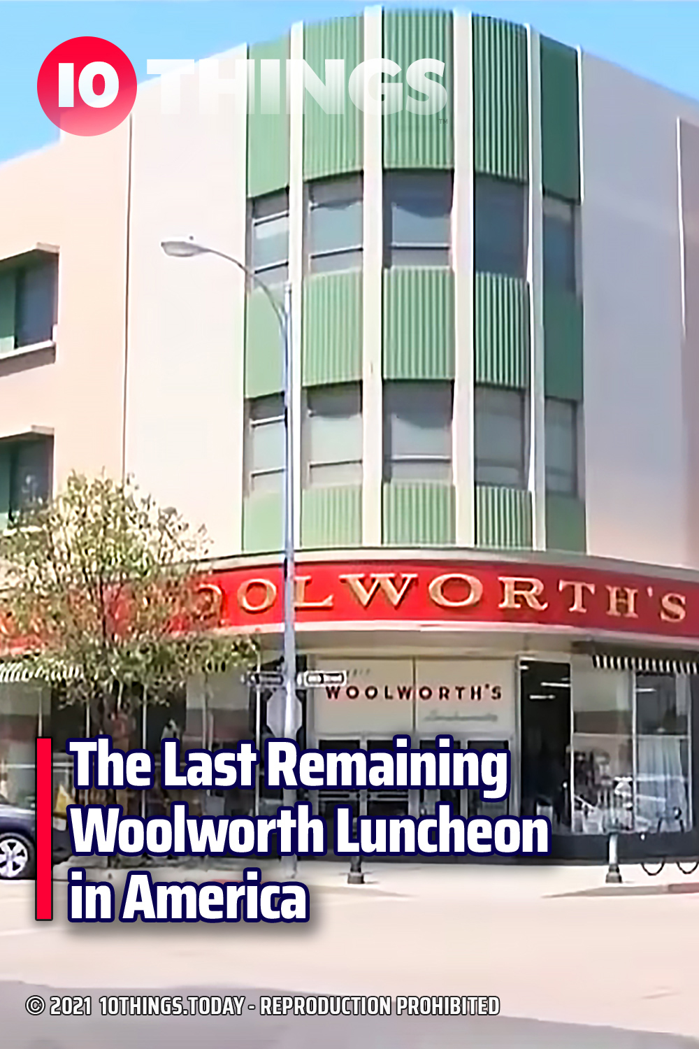 The Last Remaining Woolworth Luncheon in America