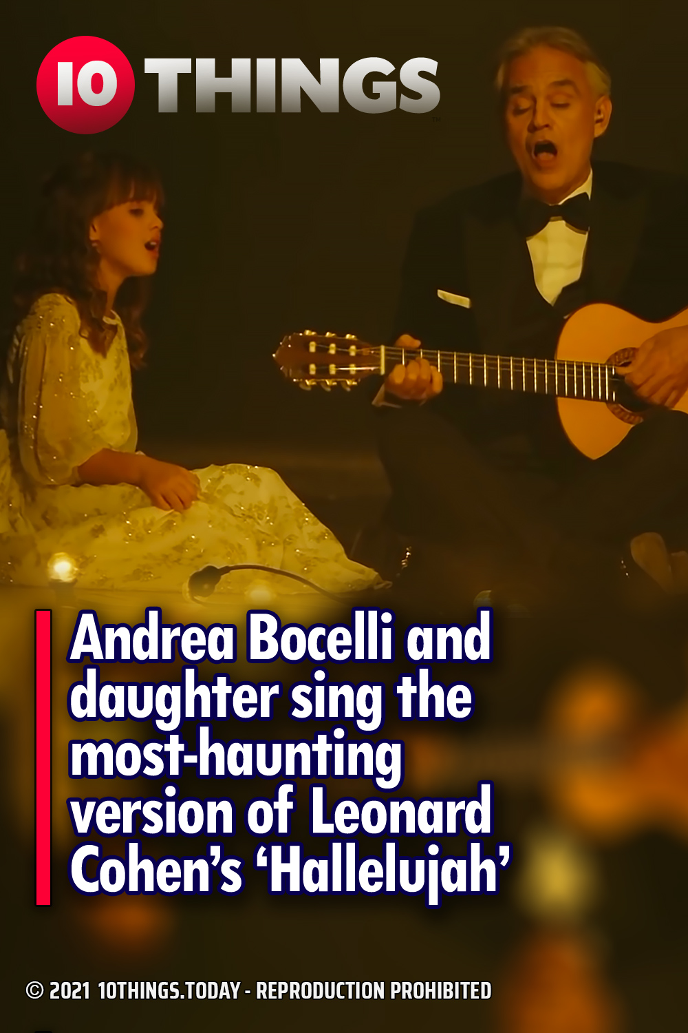 Andrea Bocelli and daughter sing the most-haunting version of Leonard Cohen’s ‘Hallelujah’