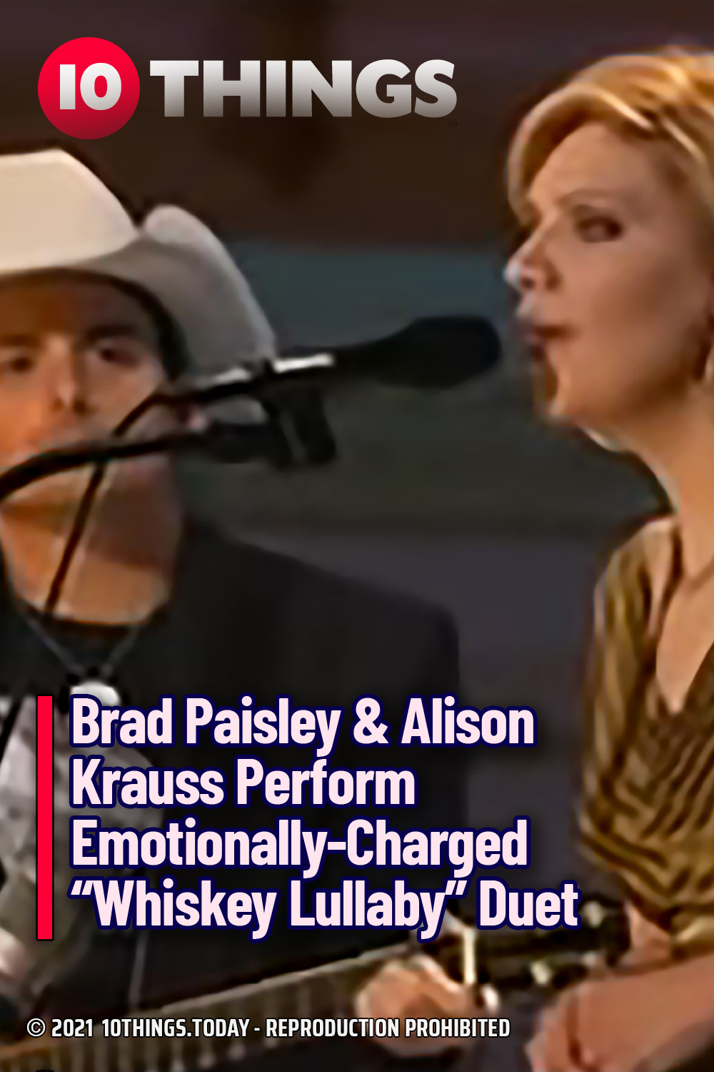 Brad Paisley & Alison Krauss Perform Emotionally-Charged “Whiskey Lullaby” Duet