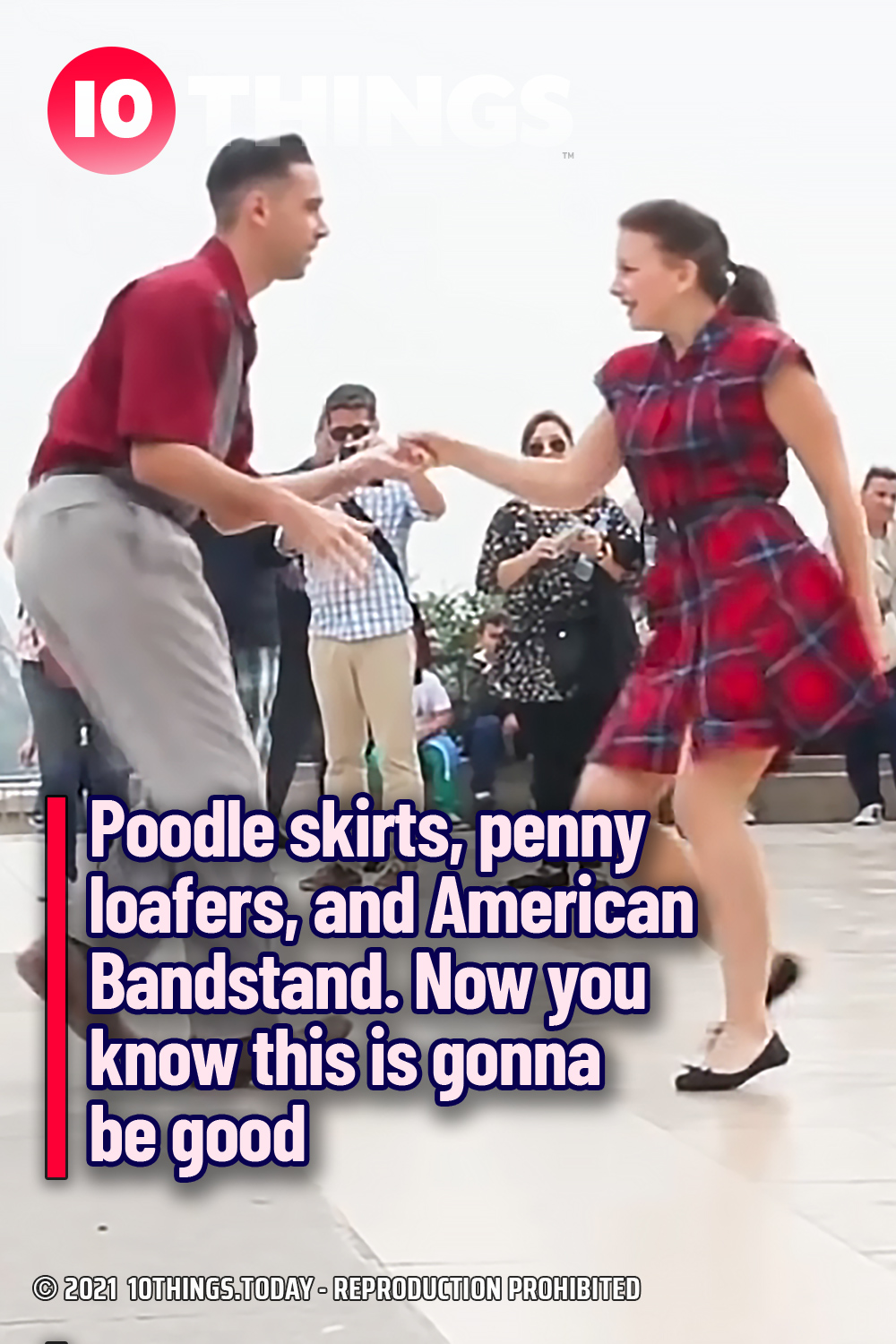 Poodle skirts, penny loafers, and American Bandstand. Now you know this is gonna be good