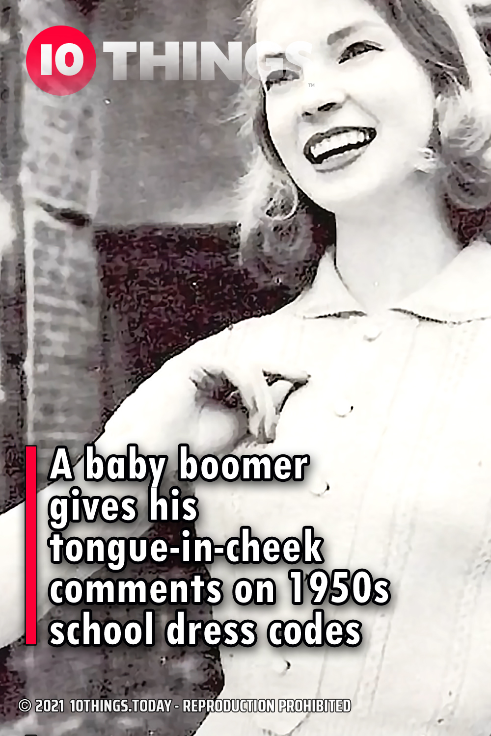 A baby boomer gives his tongue-in-cheek comments on 1950s school dress codes