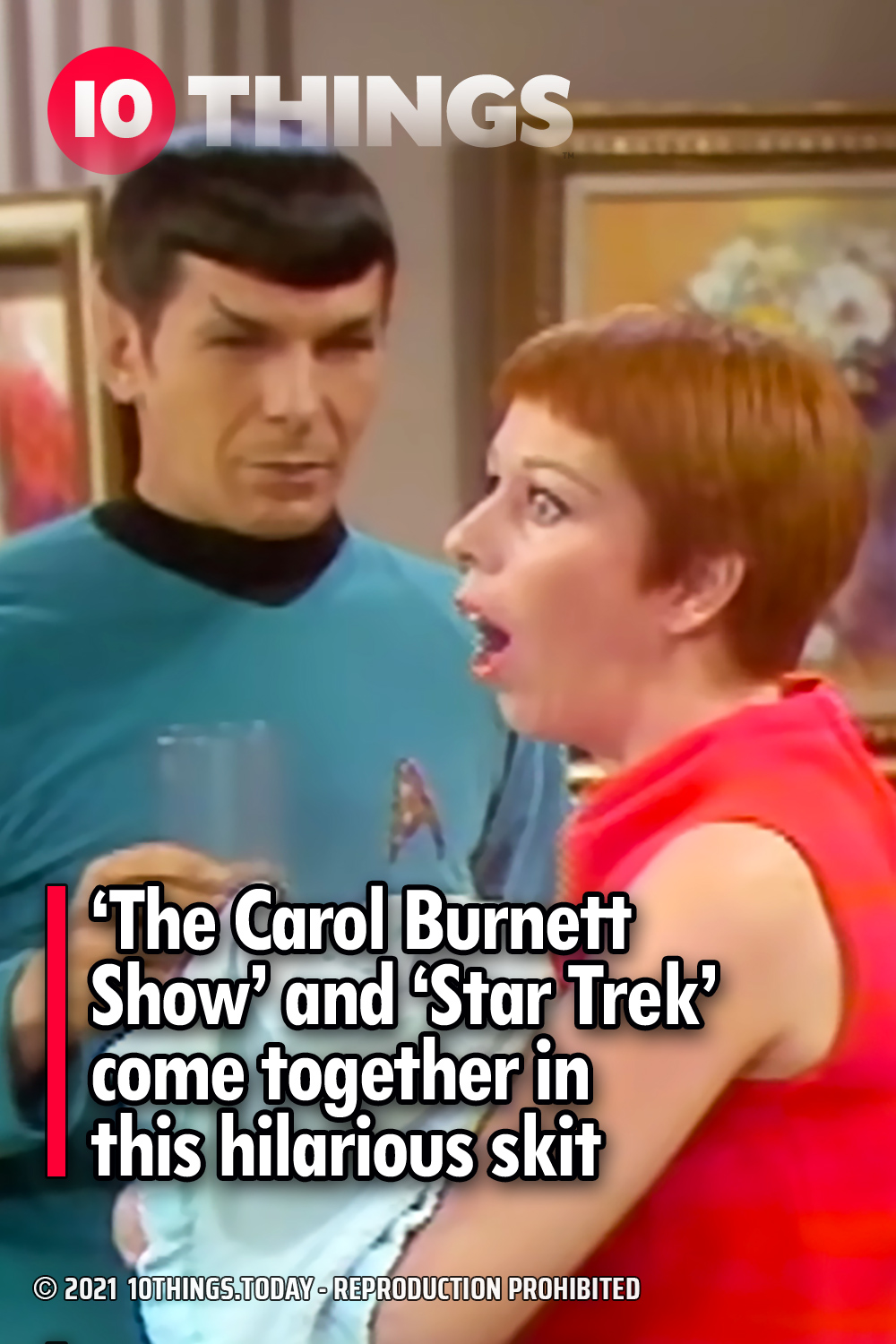 ‘The Carol Burnett Show’ and ‘Star Trek’ come together in this hilarious skit